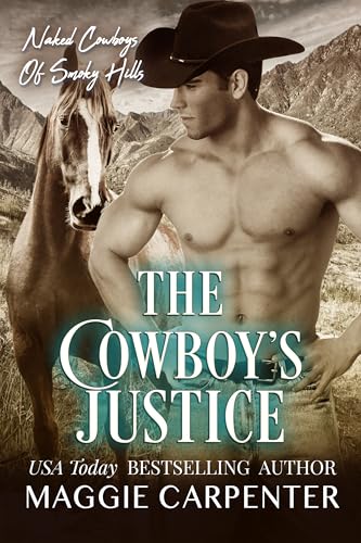 The Cowboy's Justice : Naked Cowboys of Smoky Hill: Book 4