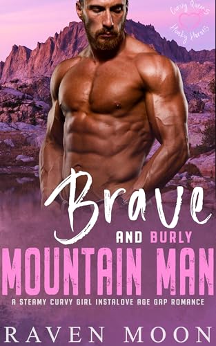 Brave and Burly Mountain Man