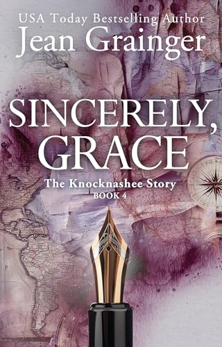 Sincerely Grace: The Knocknashee Series - Book 4