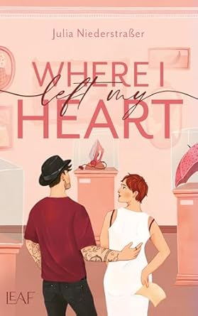 Where I Left My Heart (Broken Hearts, #1)