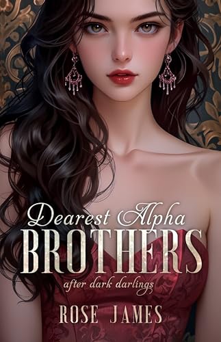 Dearest Alpha Brothers 1 - Vampire Princess: Steamy Reverse Harem Shifter Romance (After Dark Darlings)