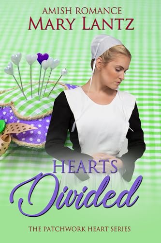 Hearts Divided: Patchwork Hearts Series Book Two