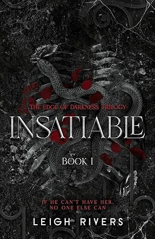 Insatiable (The Edge of Darkness, #1)