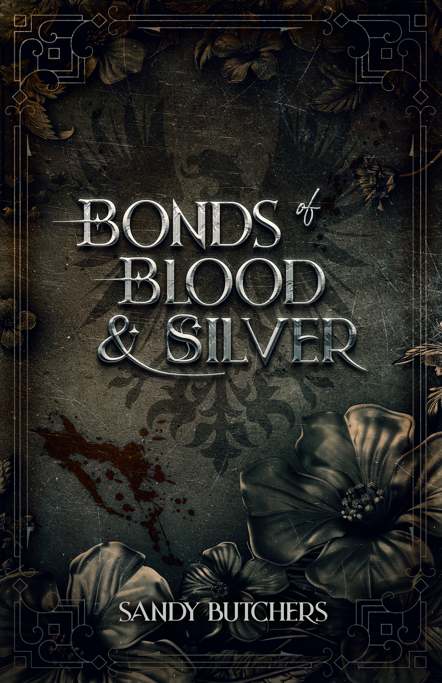 Bonds of Blood & Silver