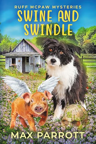 Swine and Swindle: A Cozy Animal Mystery