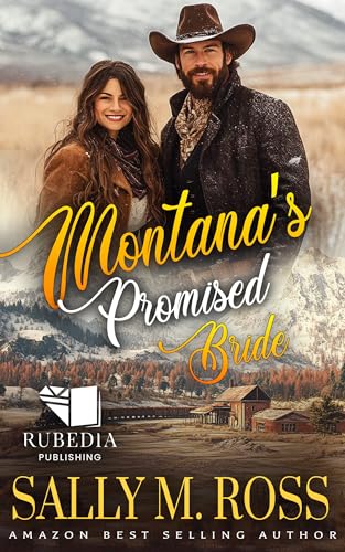 Montana's Promised Bride: A Western Historical Romance Book