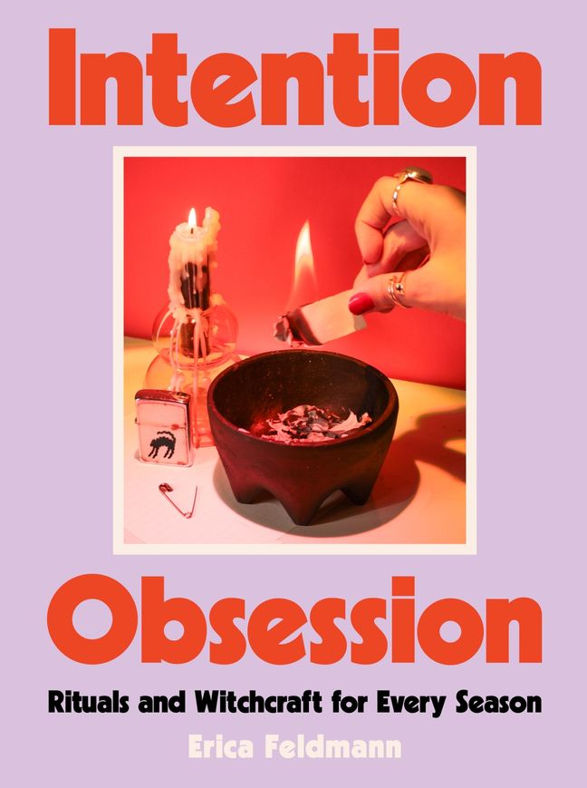 Intention Obsession: A Practical and Fun Witchcraft Companion with Self-Care Rituals and DIY Projects, Embrace Your Inner Witch and Manifest Your Dreams