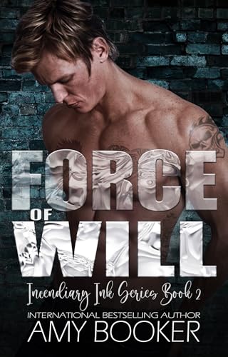 Force of Will: A Second Chance Rockstar Romance