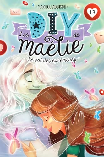 Le vol des éphémères T.13 (Les DIY de Maélie)