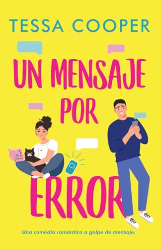 Un Mensaje por Error: Friends to lovers. Comedia romántica (Errores)