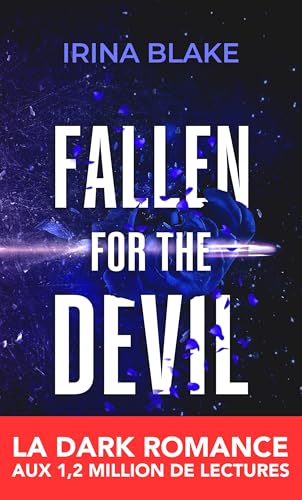 Fallen for the Devil (TOME 3): la dark romance aux 1,2 million de lectures