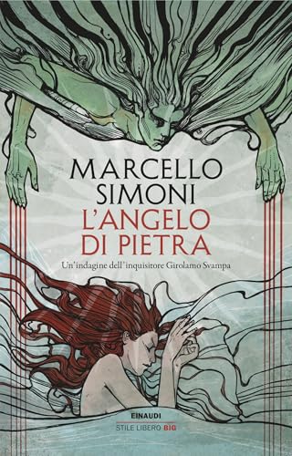 L'angelo di pietra: Un'indagine dell'inquisitore Girolamo Svampa