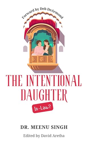 The Intentional Daughter-in-Law: A Journey of Compassion and Care