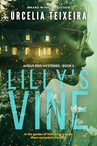 Lilly's Vine: A Mystery Thriller That Blends Faith, Suspense, and Redemption.