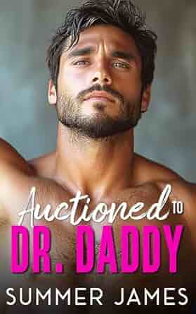 Auctioned to Dr. Daddy