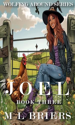 Joel - Wolfing Around Series - Book Three: Paranormal Romantic Comedy