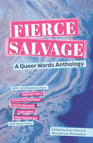 Fierce Salvage: A Queer Words Anthology