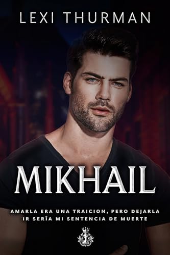 Mikhail (Jefes de la mafia 3) (Saga Mafia irlandesa)