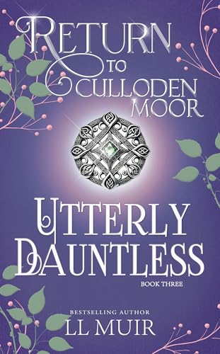 Utterly Dauntless: Return to Culloden Moor Book 3