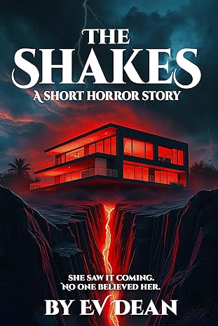 The Shakes: A Horror Short Story