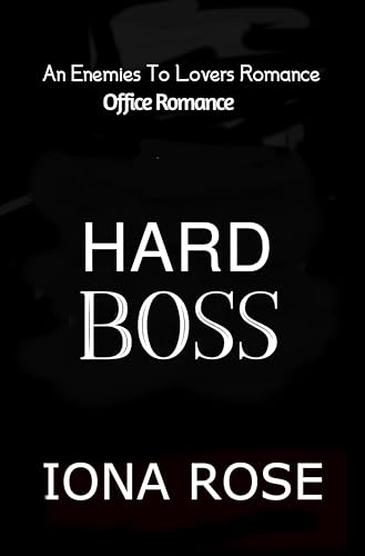 Hard Boss: An Enemies To Lovers Romance