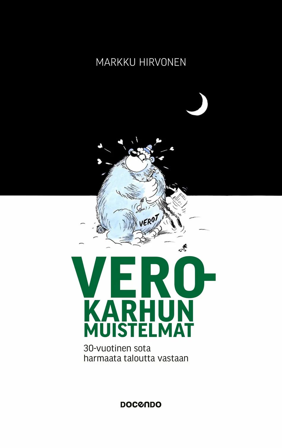 Verokarhun muistelmat - 30-vuotinen sota harmaata taloutta vastaan