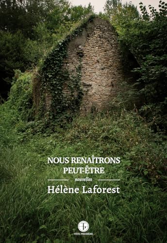Nous renaîtrons peut-être