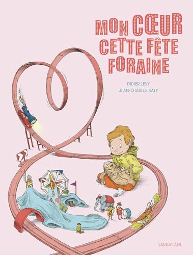 Mon coeur cette fête foraine book cover