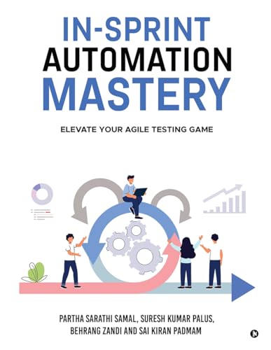 In-Sprint Automation Mastery : Elevate Your Agile Testing Game