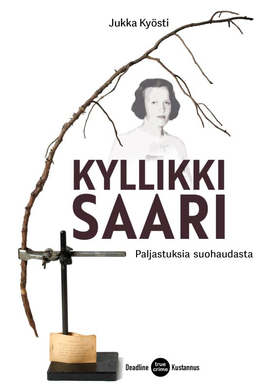Kyllikki Saari : Paljastuksia suohaudasta