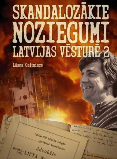 Skandalozākie noziegumi Latvijas vēsturē 2