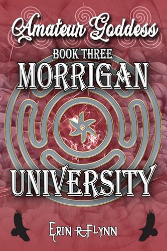 Amateur Goddess (Morrigan University Book 3)