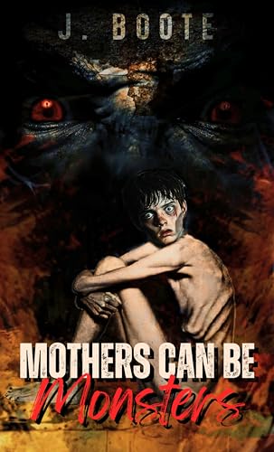 Mothers can be Monsters
