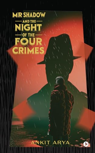 MR SHADOW AND THE NIGHT OF THE FOUR CRIMES