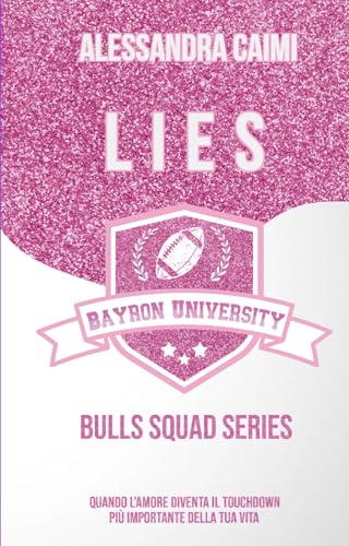 LIES: BBS VOLUME 2 (BAYRON BULLS SQUAD)