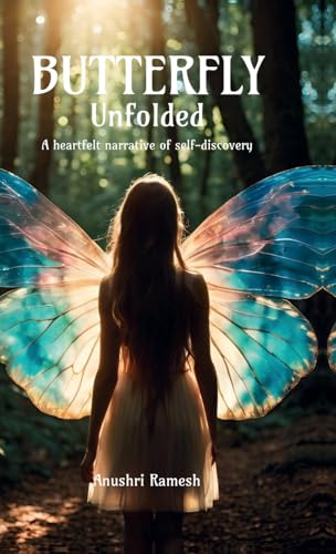 Butterfly Unfolded: A heartfelt narrative of self-discovery
