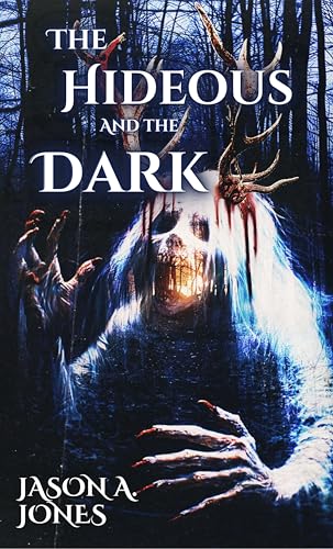 The Hideous And The Dark
