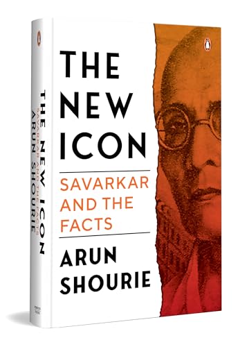 The New Icon: Savarkar and the Facts