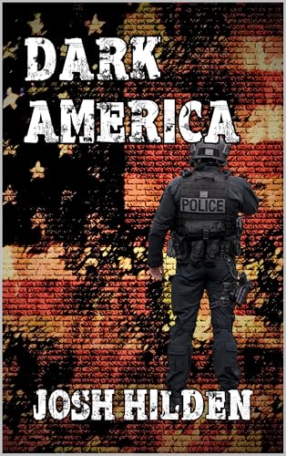 Dark America First Rising Dark America (Stand Alone Fiction) by Josh Hilden | Goodreads
