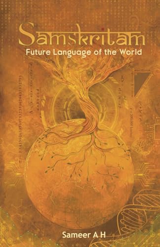 Samskritam: Future Language of the World