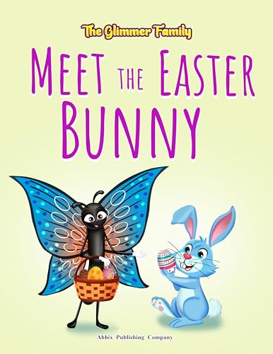 The Glimmer Family: Meet The Easter Bunny