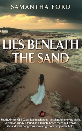 Lies Beneath the Sand: A Novel Out of Africa