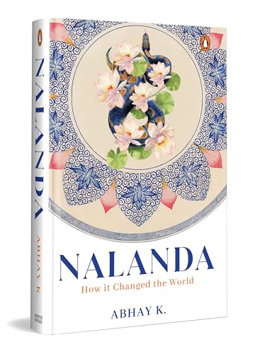 Nalanda: How it Changed the World