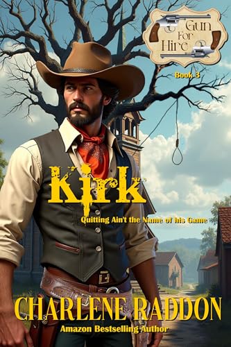 Kirk: Gun for Hire Sweet Western Romance Series Book 3