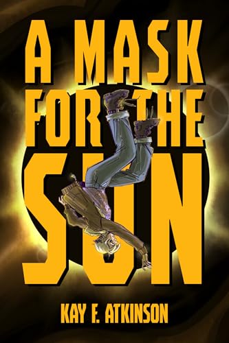 A Mask for the Sun (Fleet and Fabricant Book 3)