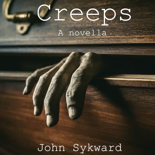 Creeps: A Novella