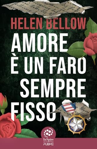 Amore è un faro sempre fisso: (Collana Inspire - PubMe) (PubMe Romance)