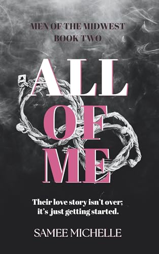 All of Me: Men of the Midwest - Book Two