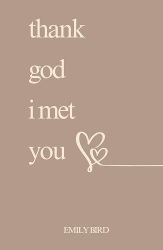 Thank God I Met You