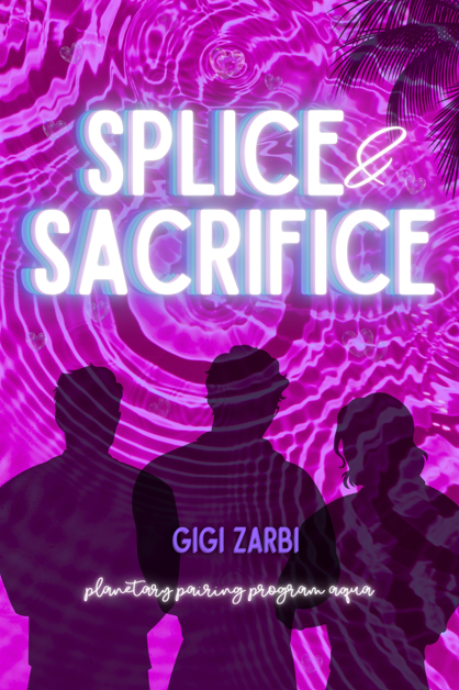 Splice & Sacrifice: An Illustrated Shifter Why Choose Romantasy